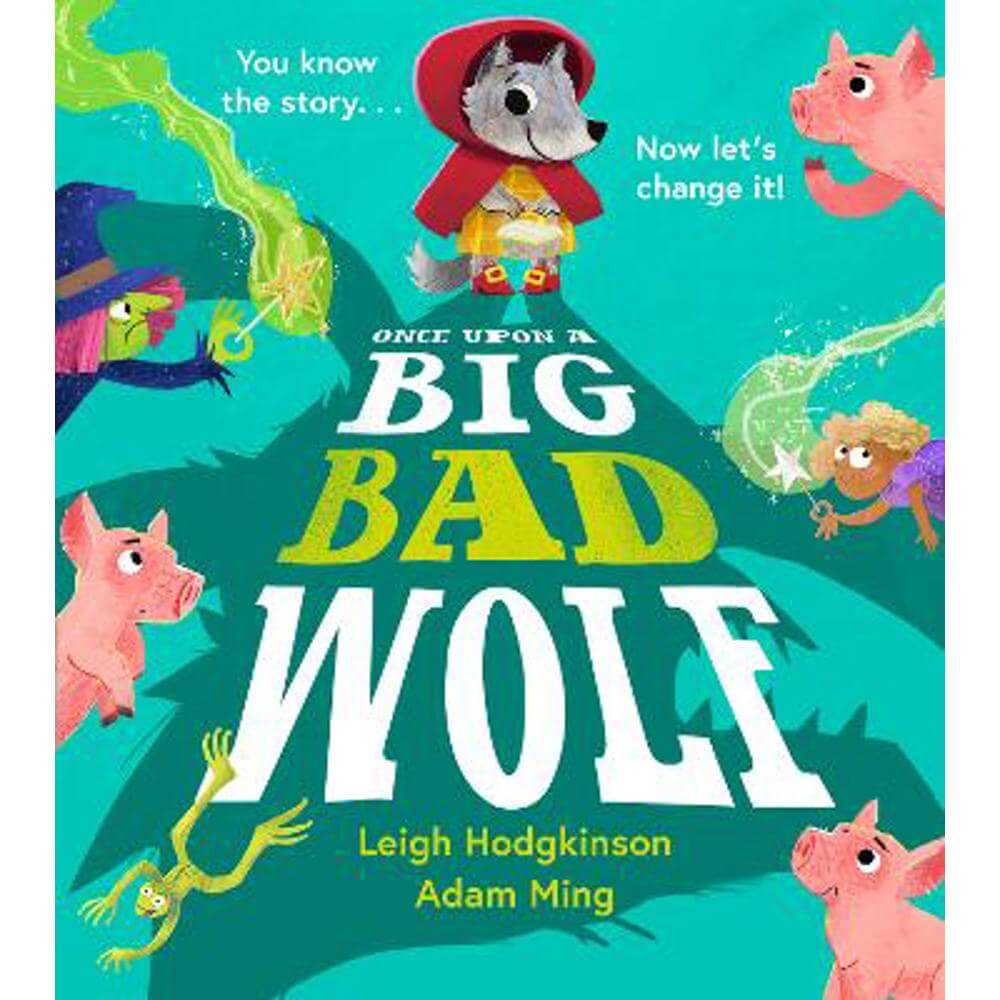 Once Upon a Big Bad Wolf (Paperback) - Leigh Hodgkinson